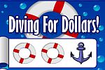 Diving for Dollars